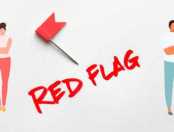 Red Flag Adalah: Arti dan Contoh dalam Bahasa Gen Z yang Sering Kita Dengarkan