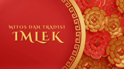 Perayaan Imlek Kaya Tradisi dan Mitos: Makna Mendalam di Balik Kemeriahan